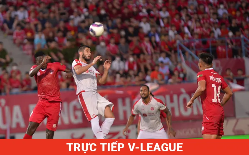 Các giải bóng đá Việt Nam như V-League cũng sẽ đượcx trực tiếp