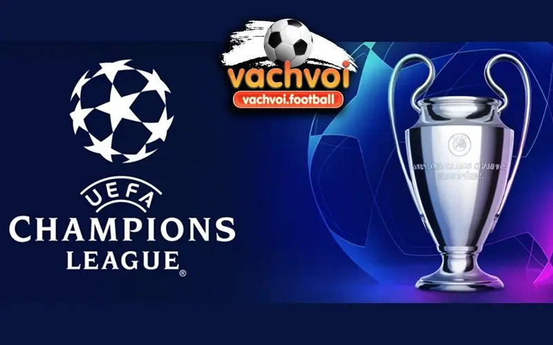 Xem Champions League trực tuyến chất lượng tại VachvoiTV