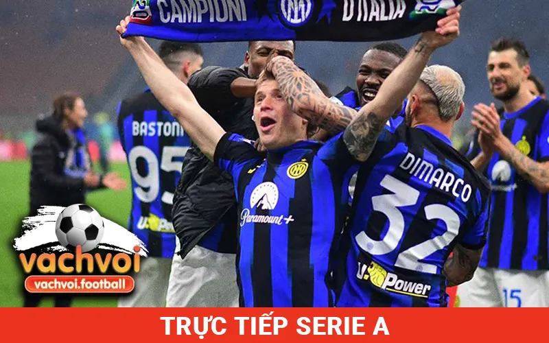Xem trực tiếp bóng đá Serie A ngày hôm nay